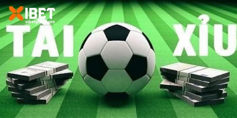 Khái niệm chi tiết về kèo tài xỉu bóng đá